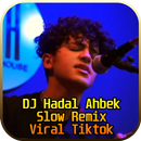 DJ Hadal Ahbek Slow Remix Viral Tiktok APK