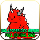 Wallpaper Dino Merah Full HD Viral 2021 APK