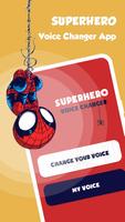 Spider hero voice changer - Superhero voice app Affiche