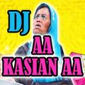DJ Aa Kasian Aa