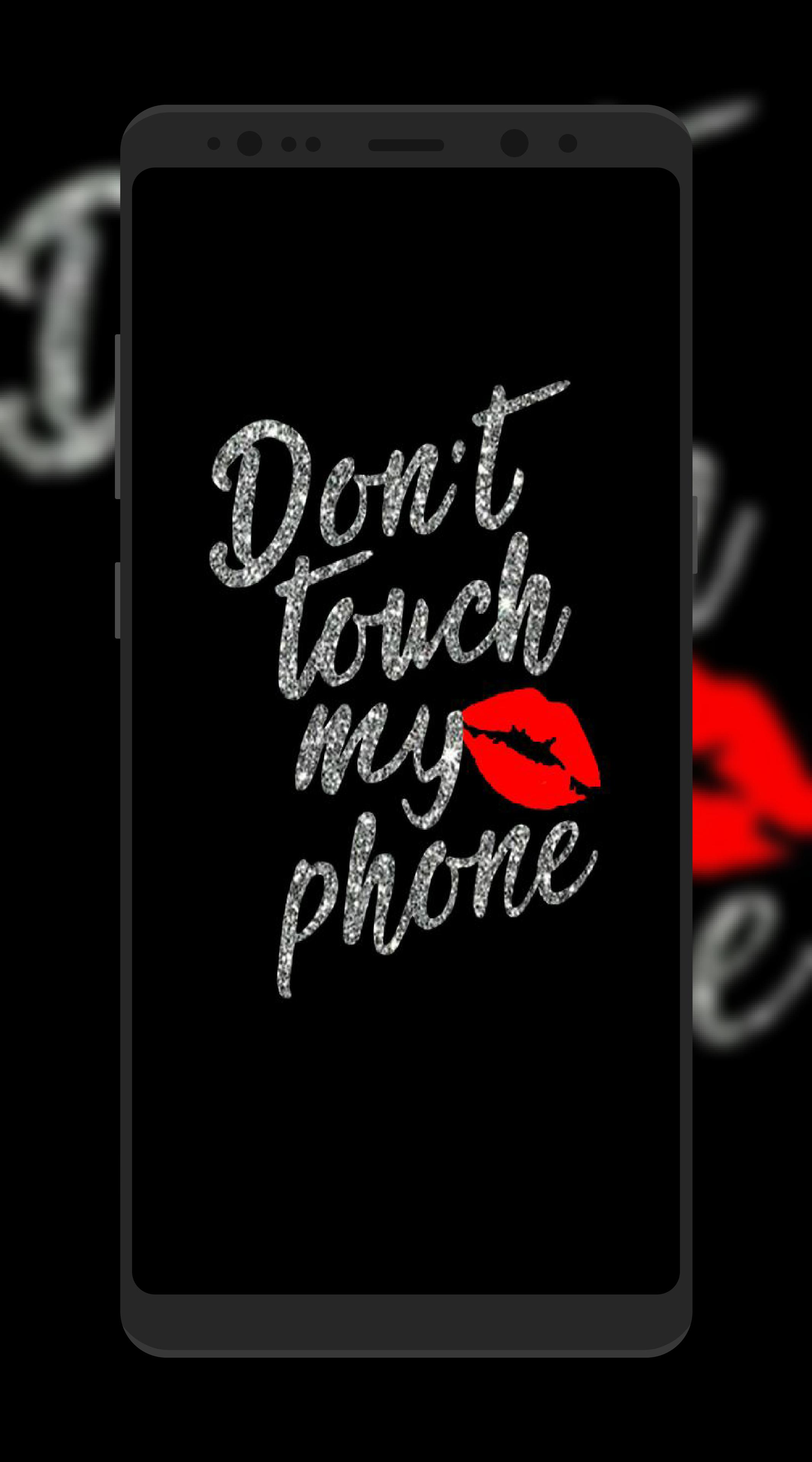  Don t  Touch  My  Phone  Wallpapers  for Android APK Download