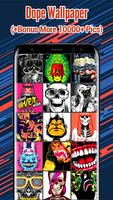 Dope Wallpapers Affiche
