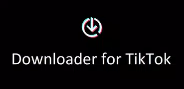 Downloader for TikTok