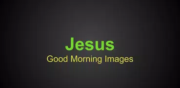 Jesus Good Morning Images