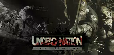 Undead Nation: Last Shelter