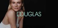 Wie kann man Douglas – Parfüm & Kosmetik auf Andriod herunterladen