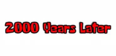 2000 Years Later Button