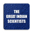 The Great Indian Scientists