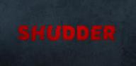 Aprenda como baixar e instalar Shudder: Horror & Thrillers de graça