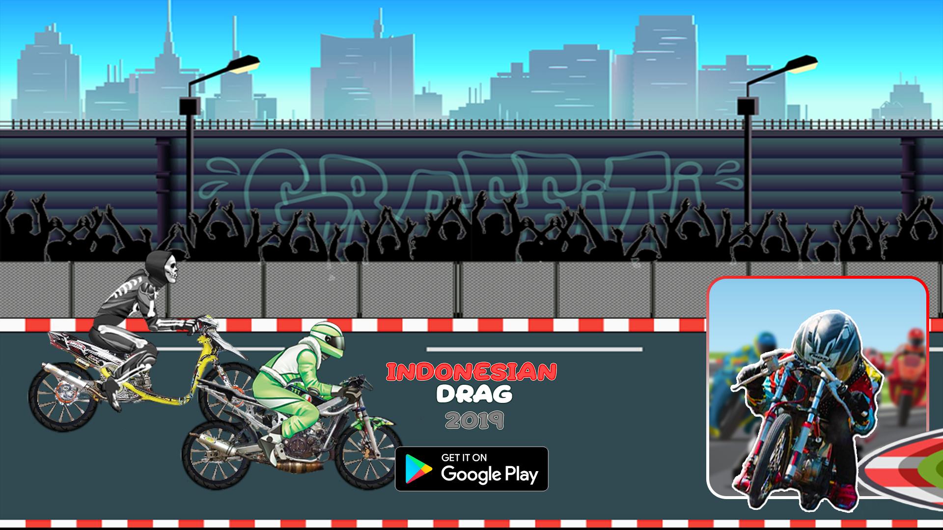 Indonesian Drag Bike Street Racing For Android APK Download