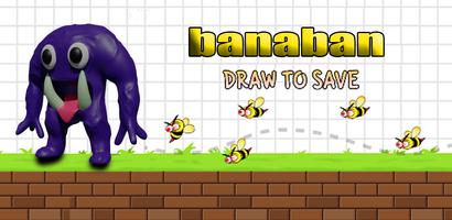 Draw Monster Banban Poster