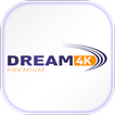 ”Dream 4k