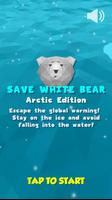 ❄️ SAVE WHITE POLAR BEAR ❄️ Arctic Edition 2019 ❄️ الملصق