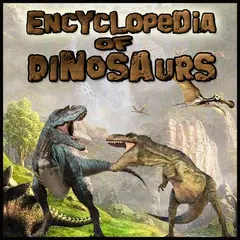 Encyclopedia of Dinosaurs アプリダウンロード