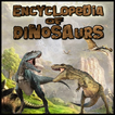 Encyclopedia of Dinosaurs