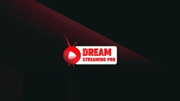 Dream Streaming Pro पोस्टर