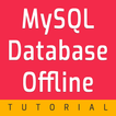Learn MySQL Database Offline Tutorial