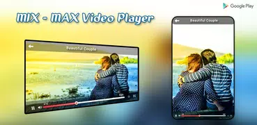 Mix - Max Video Player