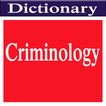 Criminology Dictionary