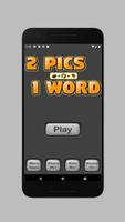 2 Pics 1 Word - A Word Game ポスター
