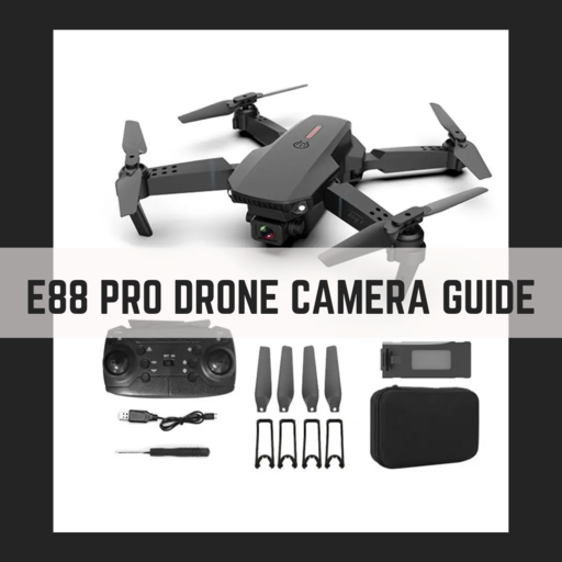 E88 Pro Drone Camera | Guide