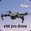 e88 pro drone guide