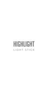 HIGHLIGHT LIGHT STICK poster