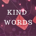 Kind Words - Nice Letters to Real People