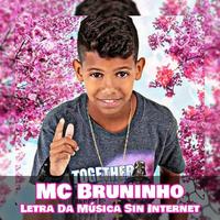MC Bruninho Letra Da Música Sin Internet capture d'écran 1
