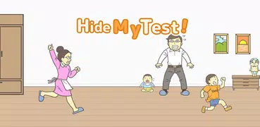 Hide My Test! - escape game