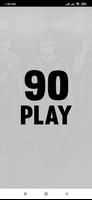 90 Play plakat