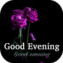 Good evening wishes greeting quotes images GIFs APK