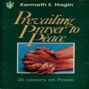 Prevailing Prayer to Peace by Kenneth E Hagin APK