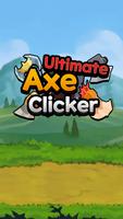 Ultimate Axe Clicker poster