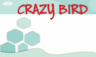 Lead Crazy Bird Plakat