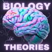 ”BIOLOGY E THEORIES