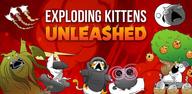 Hướng dẫn tải xuống Exploding Kittens Unleashed cho người mới bắt đầu