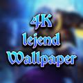 4K Lejend Wallaper
