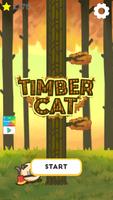 Timber Cat! Affiche