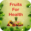 ”Fruits For Health