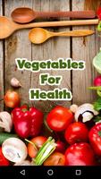 Vegetables For Health Affiche