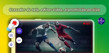 Gravador tela - Gravação video