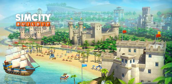 How to Download SimCity BuildIt Latest Version for Android 2025