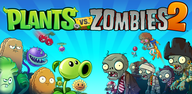 Как скачать Plants vs. Zombies™ 2 на Андроид
