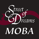 MOBA Street of Dreams APK