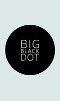 Big Black Dot Affiche
