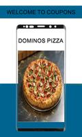Coupons for Dominos Pizza ポスター