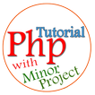 PHP Tutorial with Minor Projec