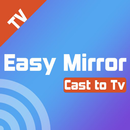 Easy Mirror : Cast to TV aplikacja