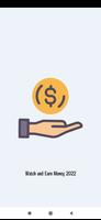 Watch and Earn Money 2022 poster
